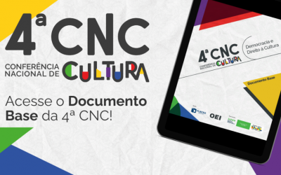 MinC e CNPC divulgam Documento Base para a 4ª Conferência Nacional de Cultura